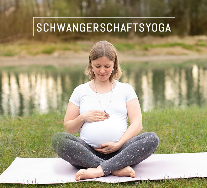 Schwangerschaftsyoga - Gönn dir Zeit für Erholung, Entspannung und Bewegung in der Schwangerschaft.